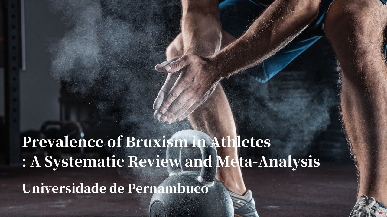 【最新システマティックレビュー】アスリートにおけるブラキシズムの有病率は一般人より高い？の画像です。